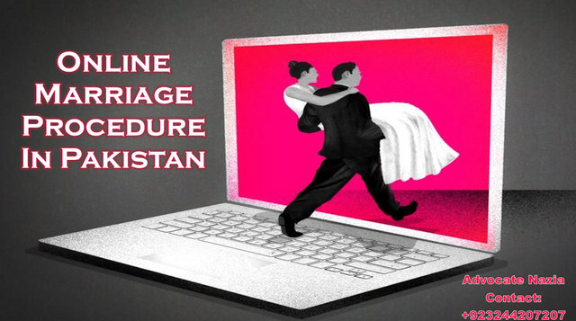 Guidance On Enquiring the Procedure of Online Marriage in Pakistan