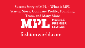 Success Story of MPL – What is MPL Startup Story, Company Profile, Founding Team, and Many More